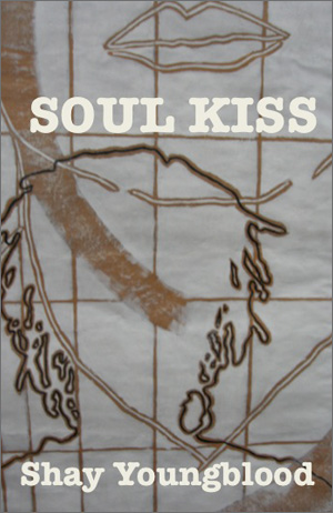 Shay Youngblood: Soul Kiss